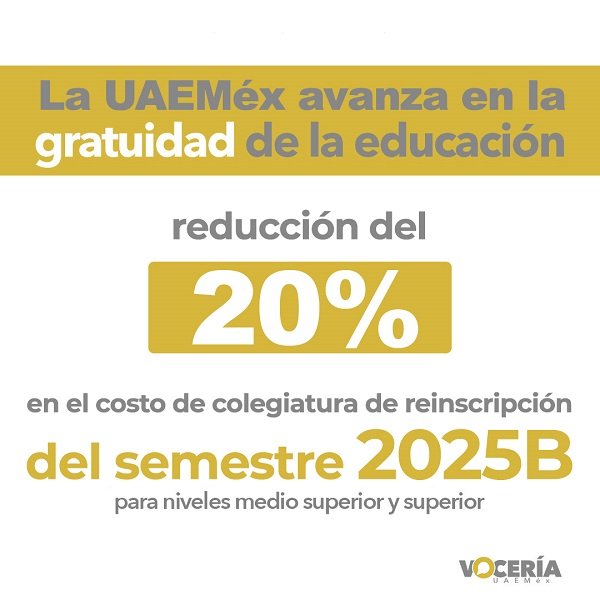 Acuerda la UAEMéx Descontar un 20% en Colegiatura de Reinscripción Para ...