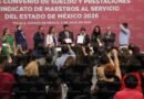 SMSEM y Gobierno del Edoméx firman Convenio de Sueldo y Prestaciones 2026