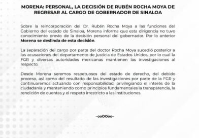 MORENA: PERSONAL, LA DECISIÓN DE RUBÉN ROCHA MOYA DE REGRSAR COMO GBERNADOR